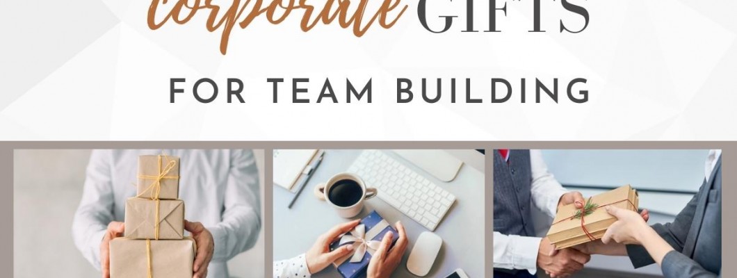 Which Corporate Gifts are great for Team Building? Here’s a list