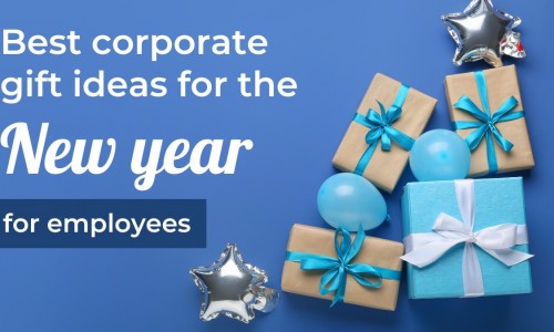 Top 10 Best Corporate Gift Ideas For The New Year For Employees
