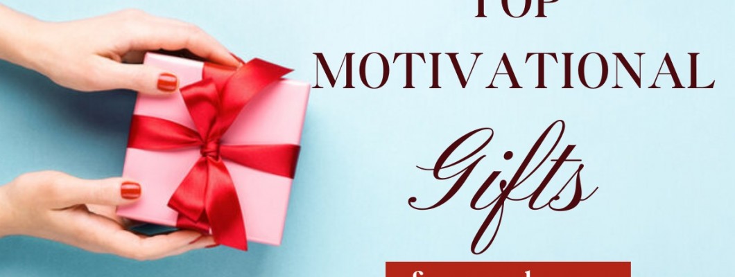 Top 10 Best Motivational Gifts for Employees Top 10 Best Motivational Gifts for Employees