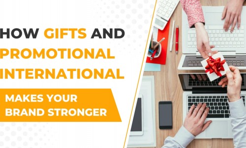 How Gifts and Promotional International Makes Your Brand Stronger