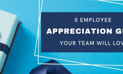 5 Employee Appreciation Gifts Your Team Will Love